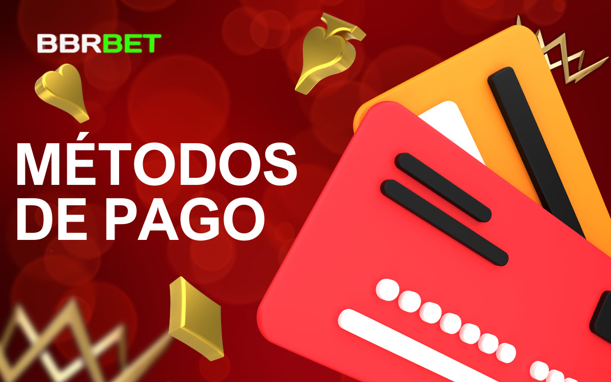 BBRBet Casino Métodos de Pago