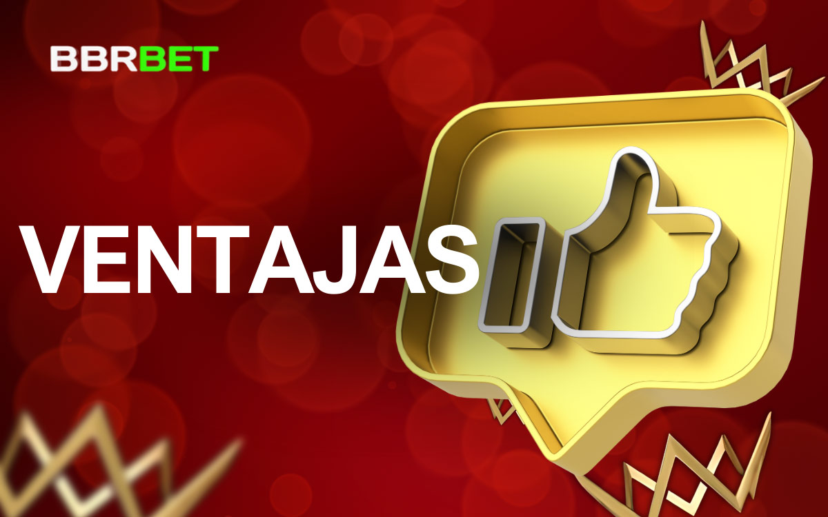 BBRBet Ventajas de Usar la App 